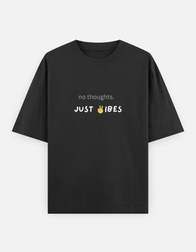 Just Vibes | Unisex Oversized T-Shirt | Bossy Black
